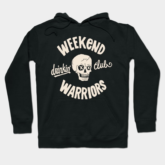 Weekend Warriors Hoodie by AbundanceSeed